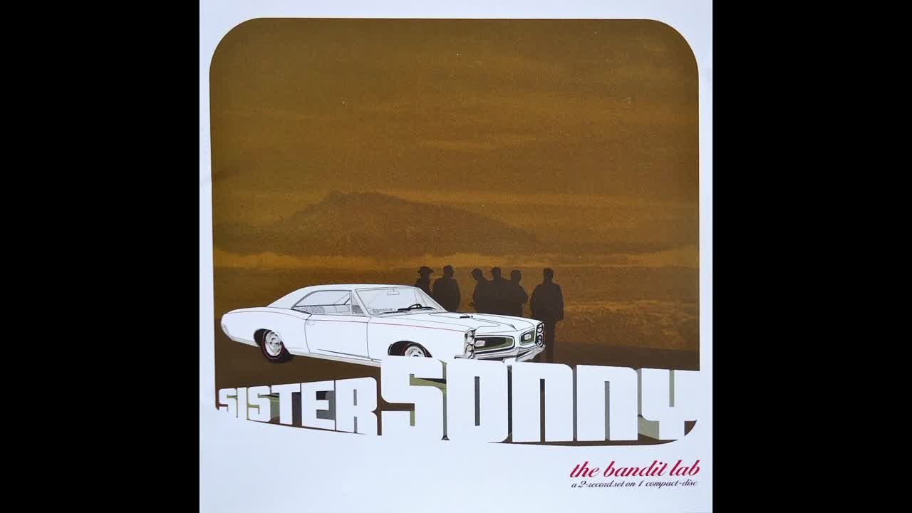 Sister Sonny - The Bandit Lab