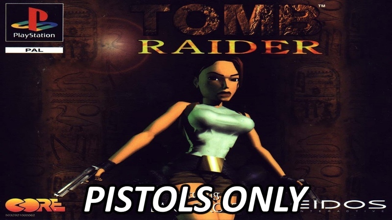 |2023.08.07-09| [PS1/EUR] Tomb Raider [PISTOLS ONLY] [24.10.1996]