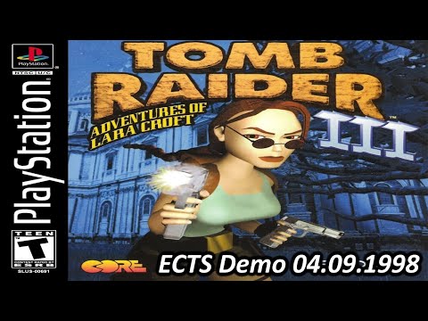 |2023.06.26| [PS1/USA] Tomb Raider III [ECTS Demo 04.09.1998]