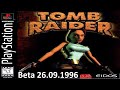 |2023.04.30 - 2023.05.01| [PS1/USA] Tomb Raider [Beta 26.09.1996]