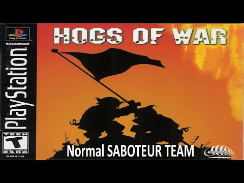 |2023.03.09-18| [PS1/USA] Hogs of War (Normal/Hard) [Saboteur Team]