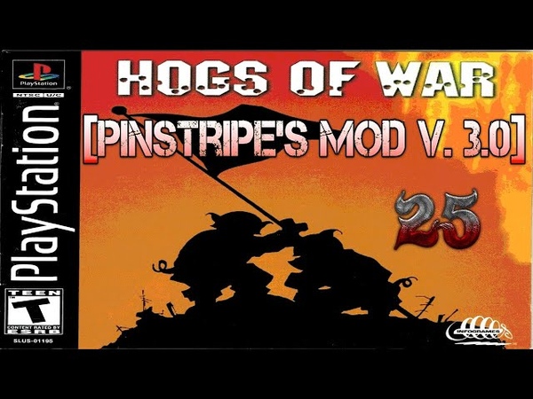 |2021.10.22-23| [PS1/USA] Hogs of War [Pinstripe's Mod v. 3.0]