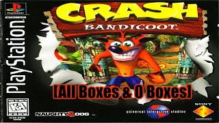 |2018.01.31 - 2018.02.03| [PS1/USA] Crash Bandicoot [All Boxes & 0 Boxes]