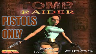 |2016.12.05-19| [PC] Tomb Raider I: Atlantean Scion [Pistols Only]
