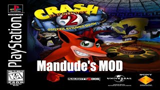 |2016.11.10-12| [PS1/USA] Crash Bandicoot 2 [Mandude's MOD]