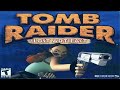 |2016.07.15-16| [PC] Tomb Raider III: The Lost Artifact