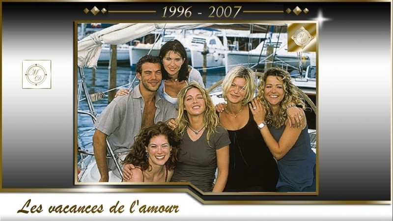 Les Vacances de l'Amour (1996-2007, France)