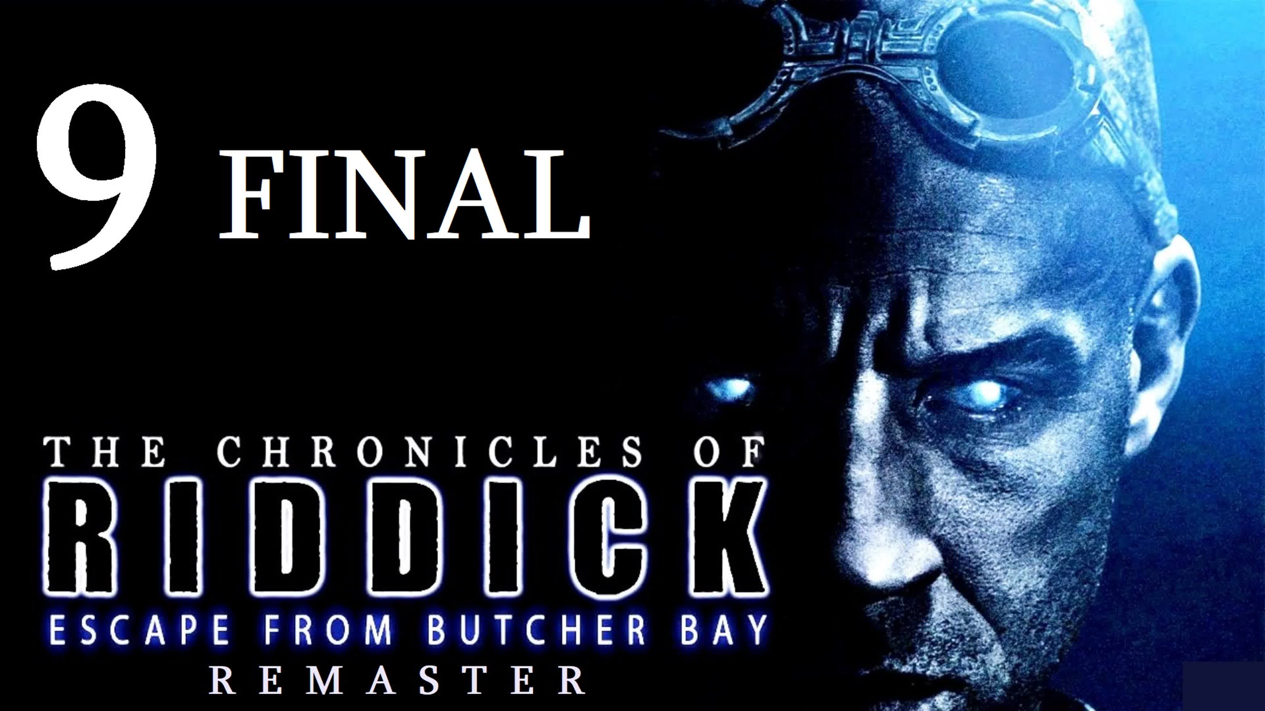 The Chronicles Of Riddick: Escape From Butcher Bay (Remaster 2009)
