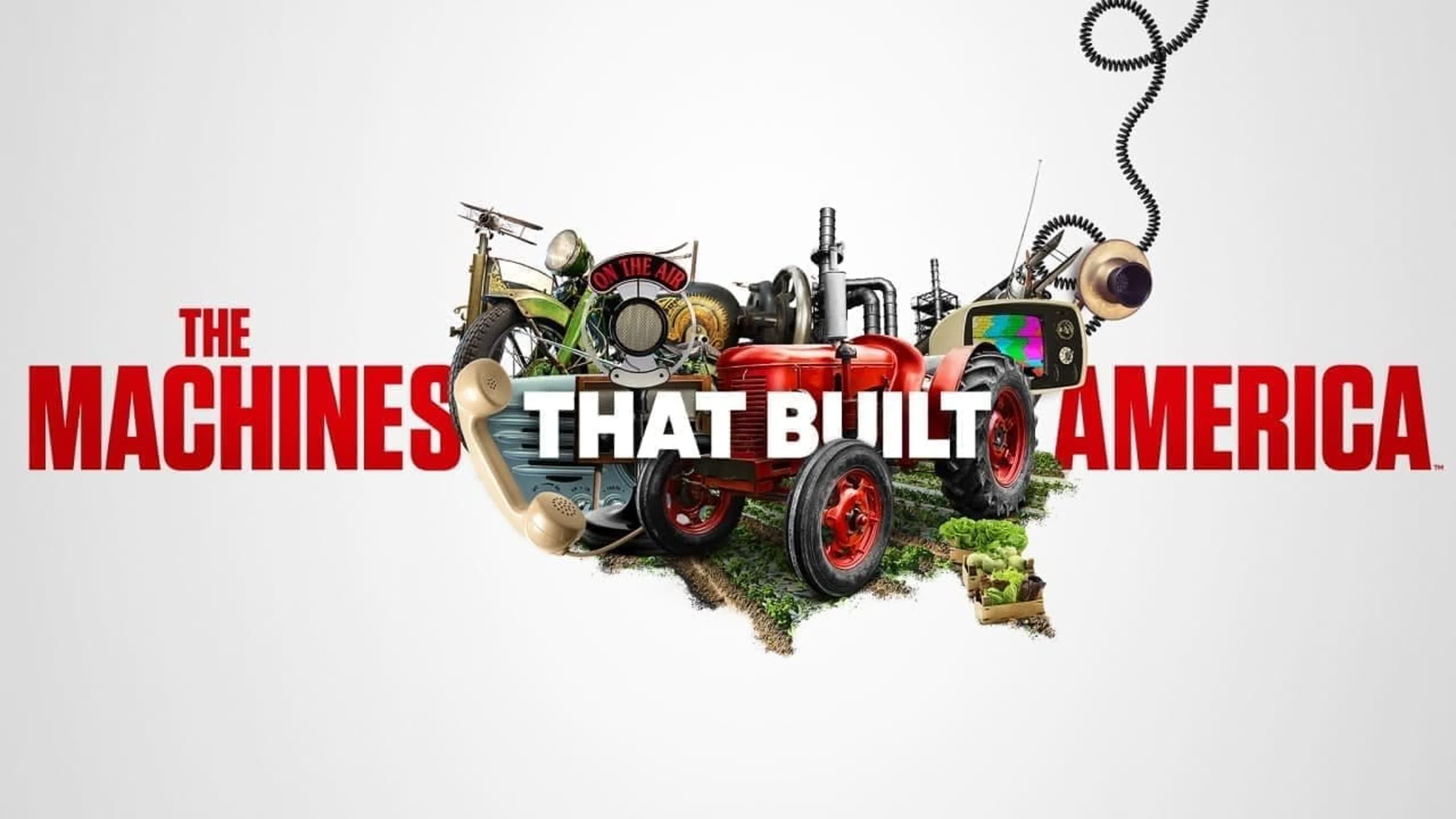 Машины, которые построили Америку / The Machines That Built America (2021)