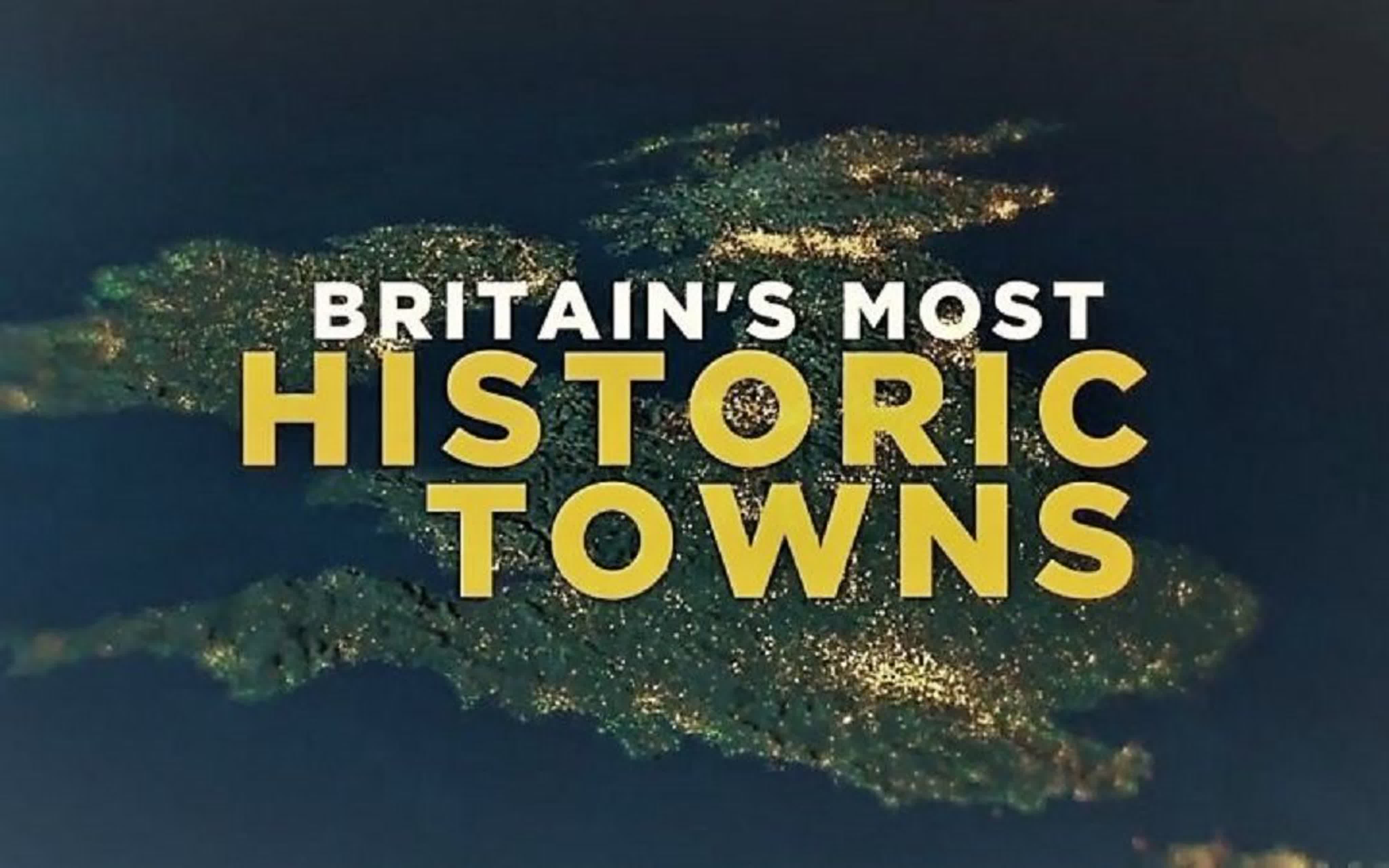 Исторические города Британии / Britain's Most Historic Towns (2018)