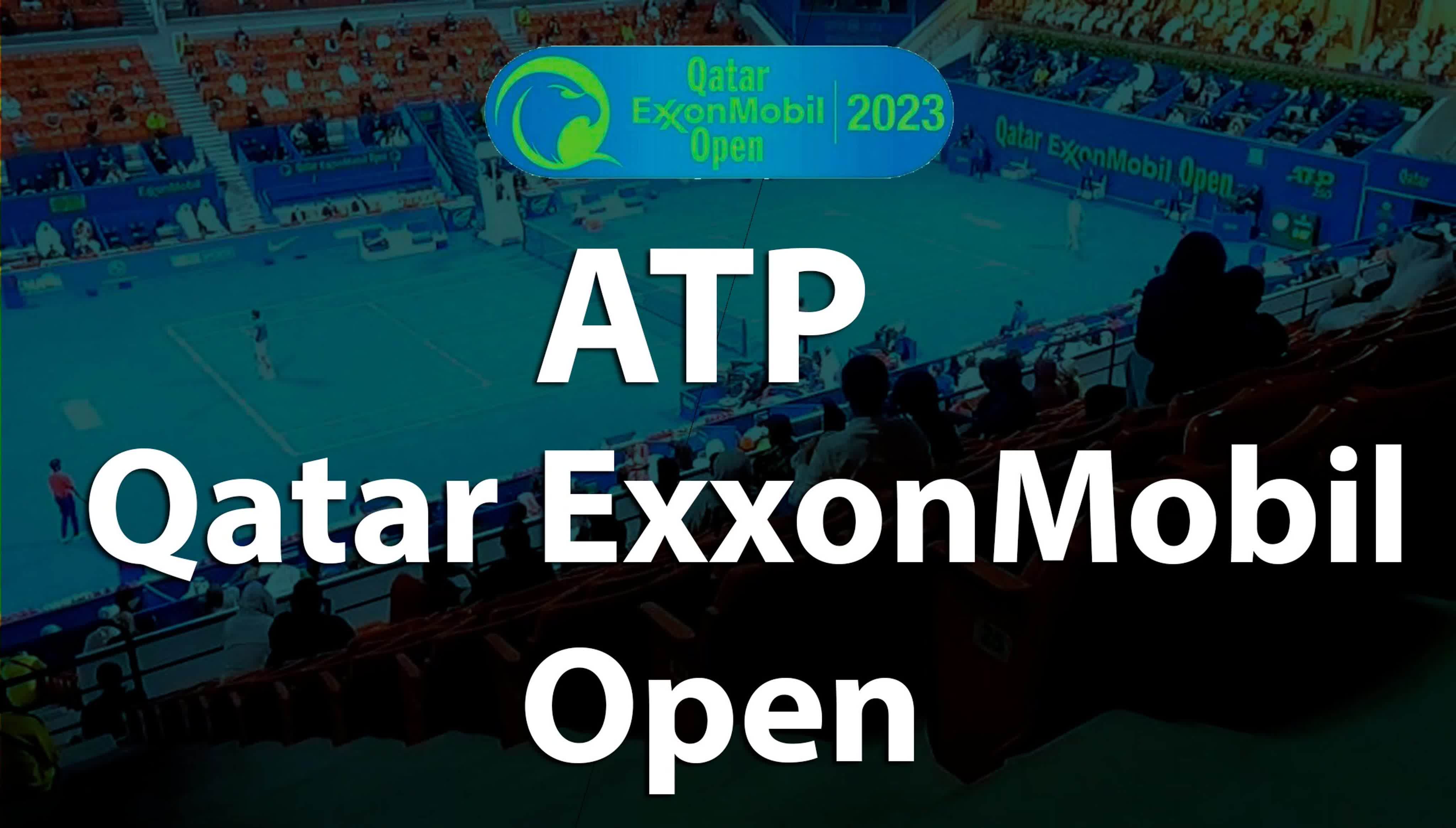 Qatar ExxonMobil Open (Doha, Qatar)