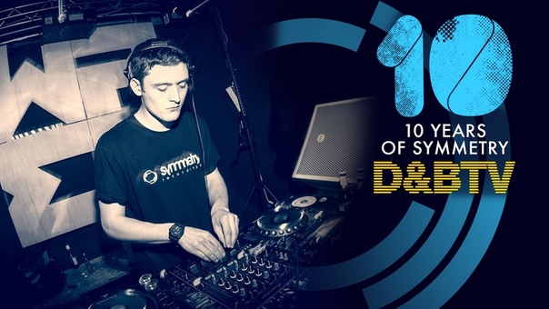 D&BTV Live #220: 10 Years Of Symmetry