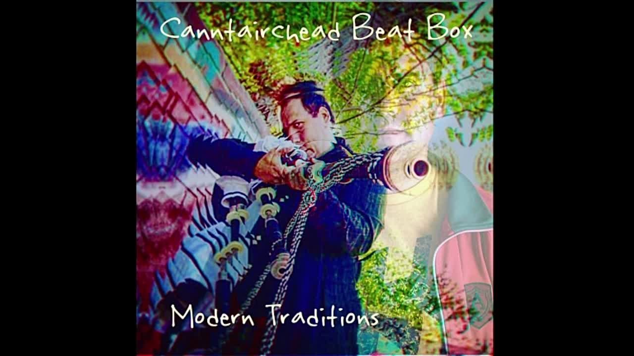 Canntaireachd Beat Box - Modern Traditions