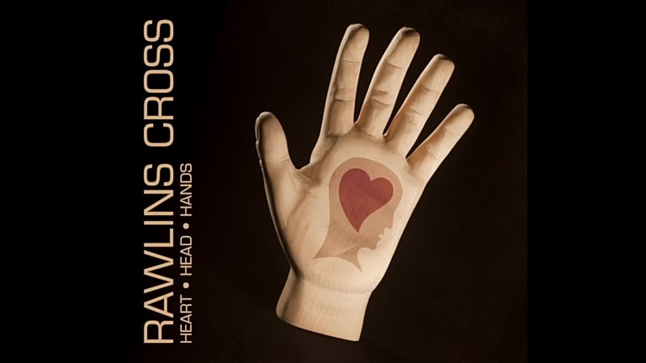 Rawlins Cross - Heart Head Hands