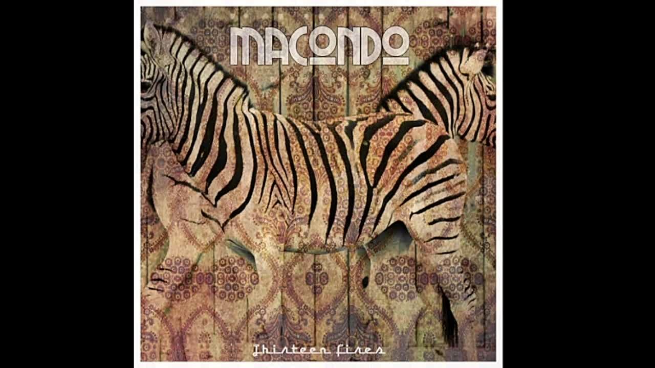 Macondo - Thirteen Fires