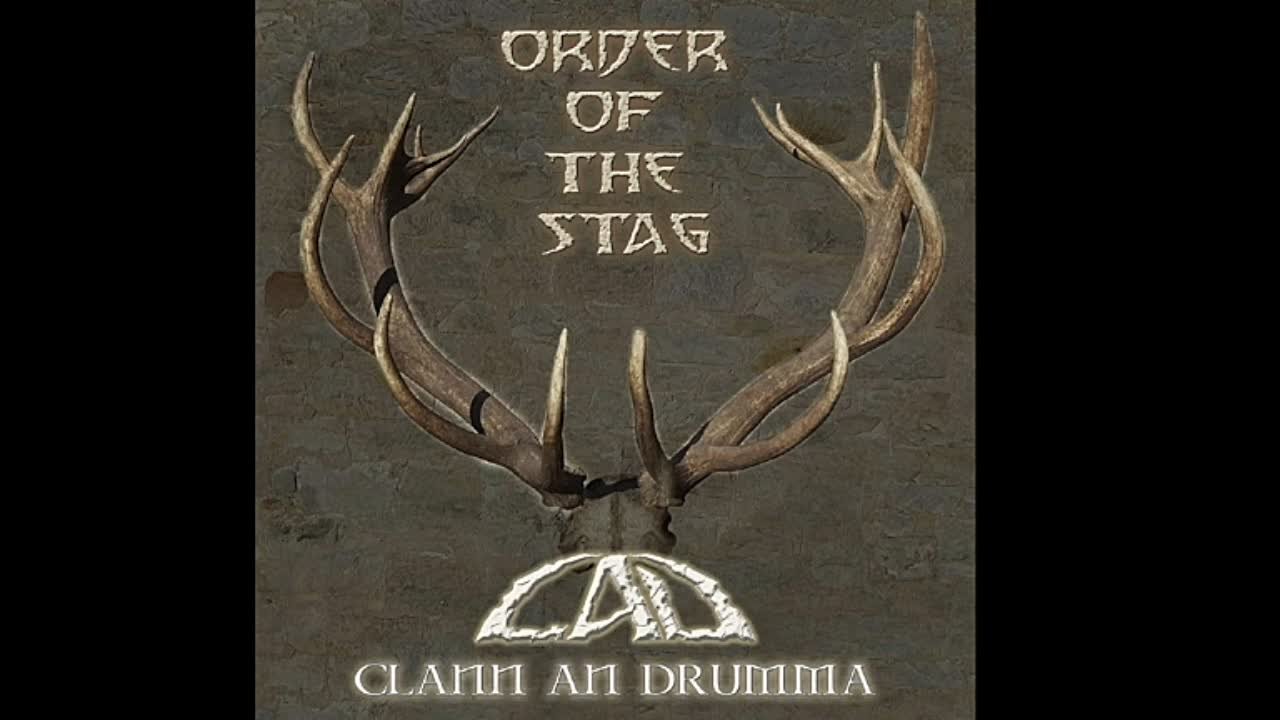 Order Of The Stag - Clann An Drumma