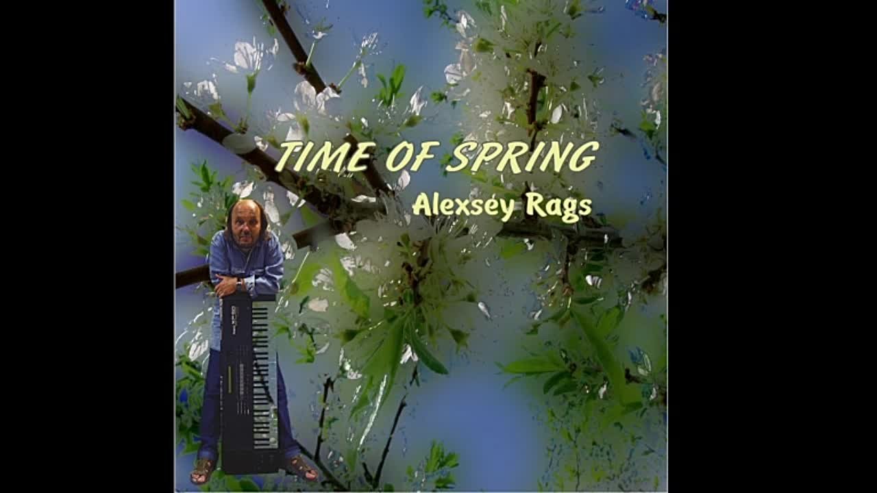 Alexsey Rags - Time of Spring