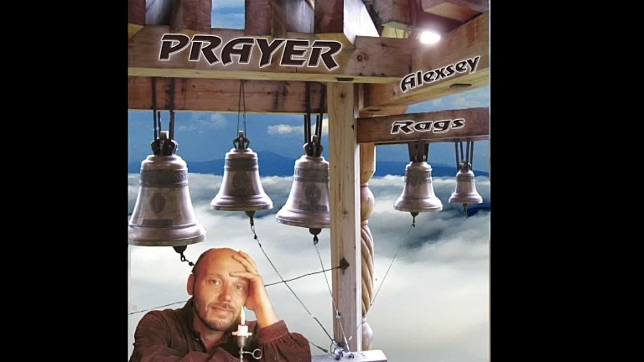 Alexsey Rags - Prayer