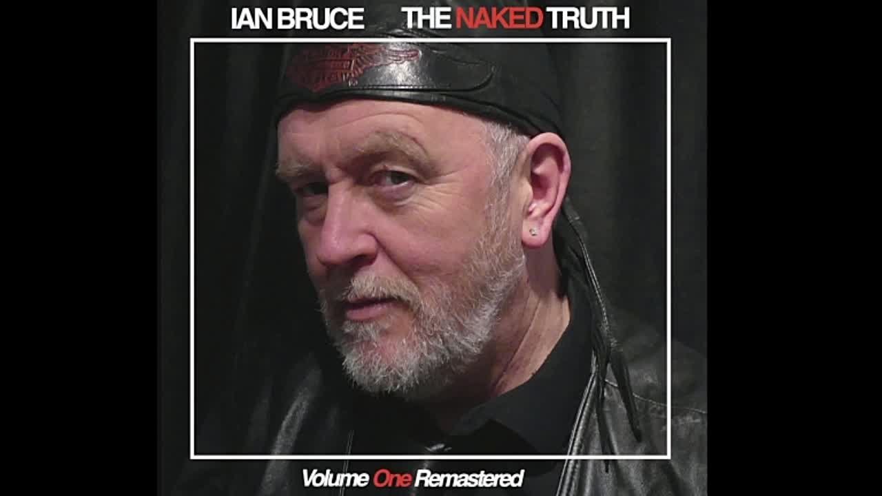 Ian Bruce - The Naked Truth Vol 1 Remastered