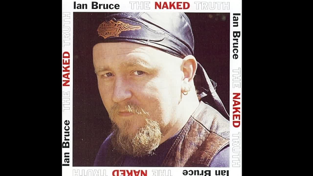 Ian Bruce - The Naked Truth Volume 1