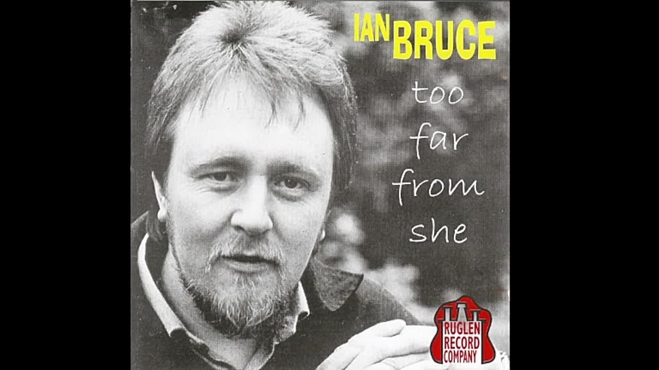 Ian Bruce - Too Far From She