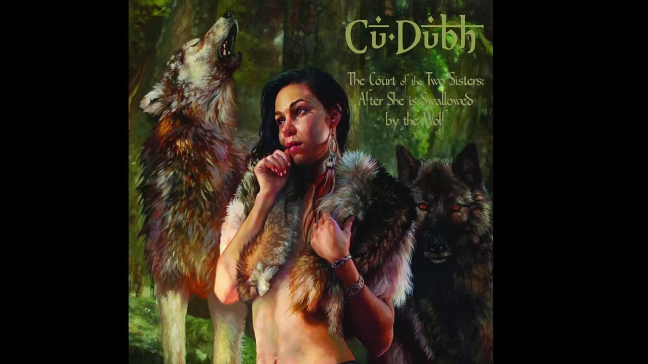 Cu Dubh - The Court of Two Sisters​-​After She is Swallowed by the Wolf