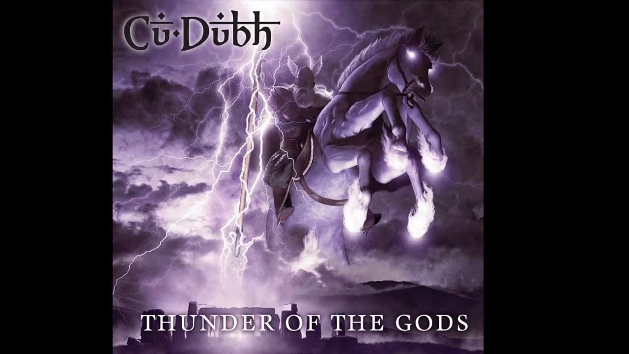 Cu Dubh - Thunder of the Gods