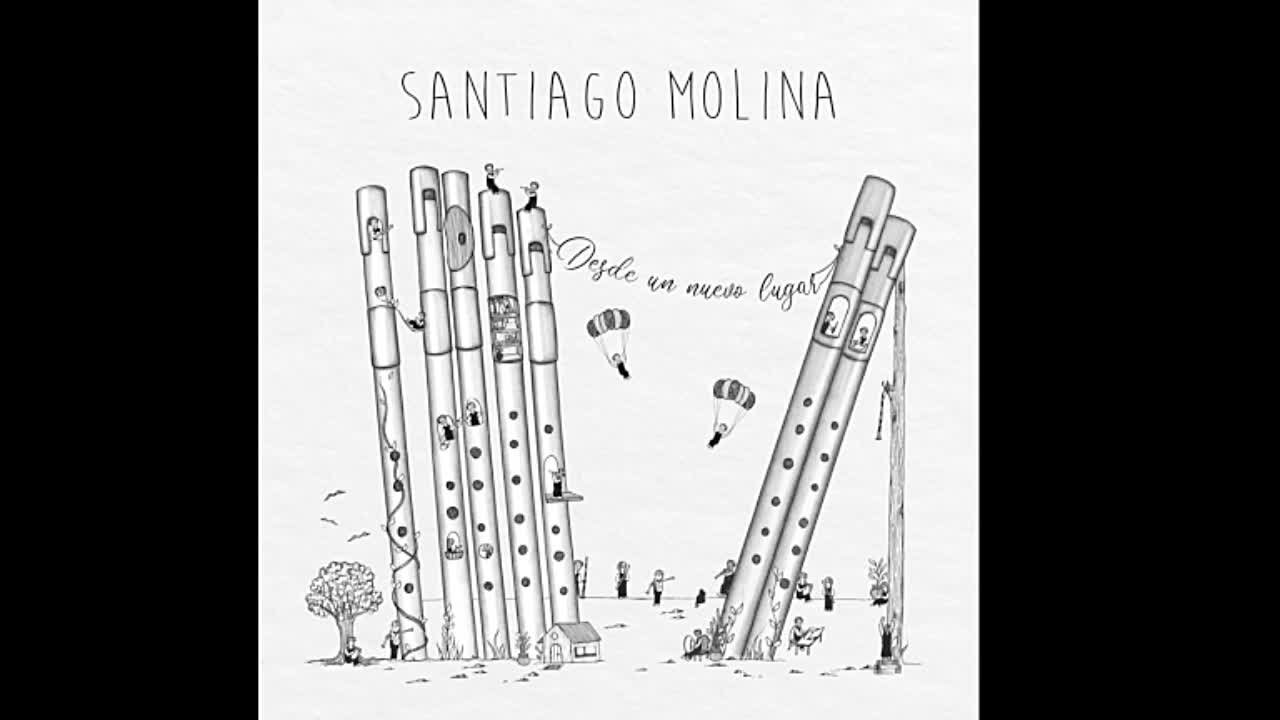 Santiago Molina - Desde un nuevo lugar