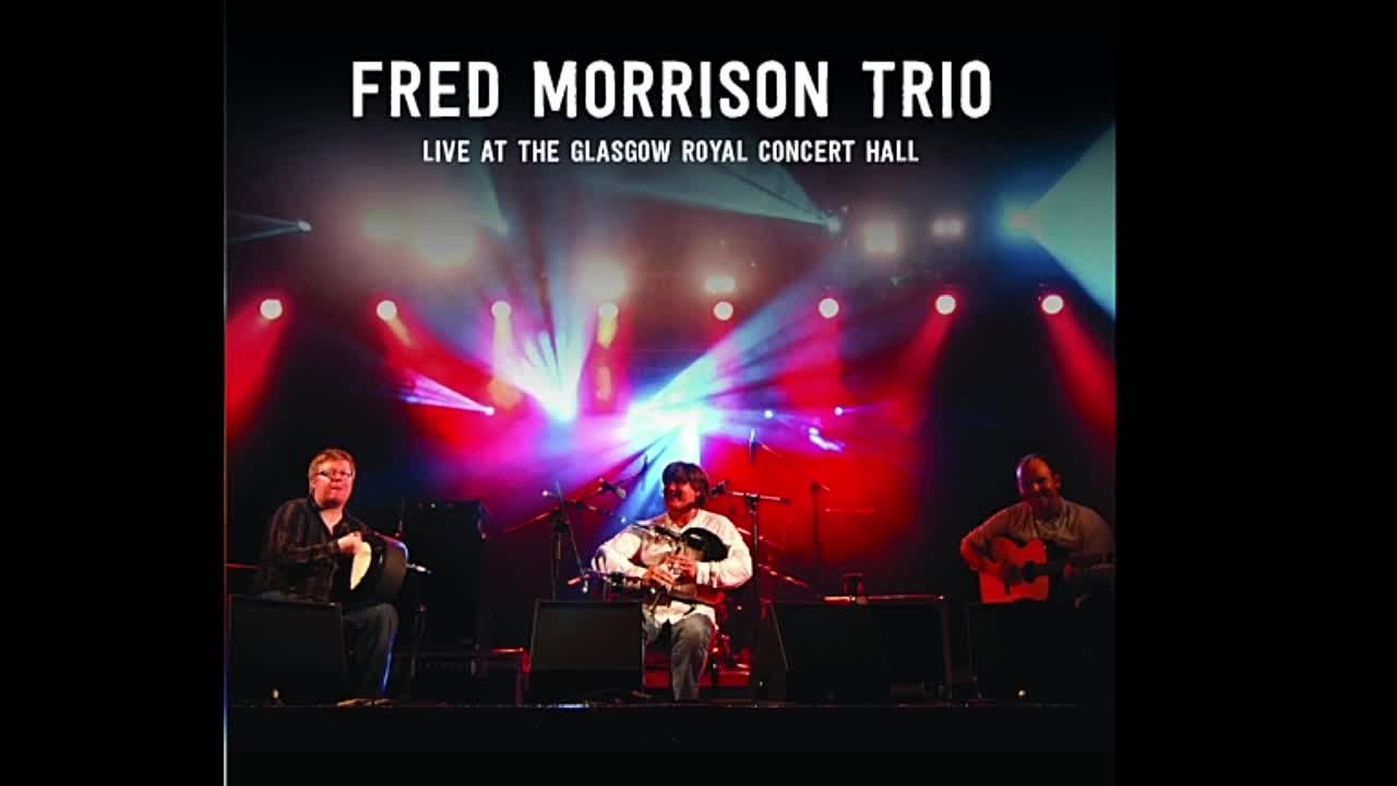 Fred Morrison Trio : Live at the Glasgow Royal Concert Hall