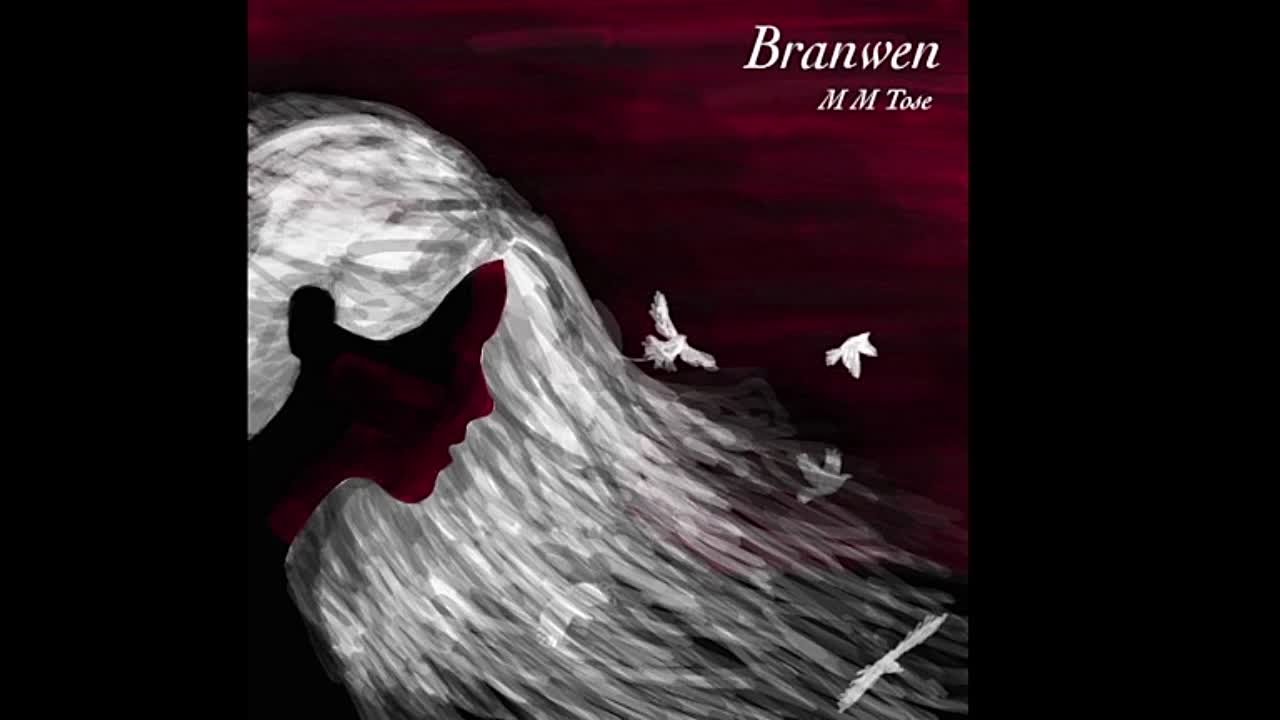 M. M. Tose - Branwen