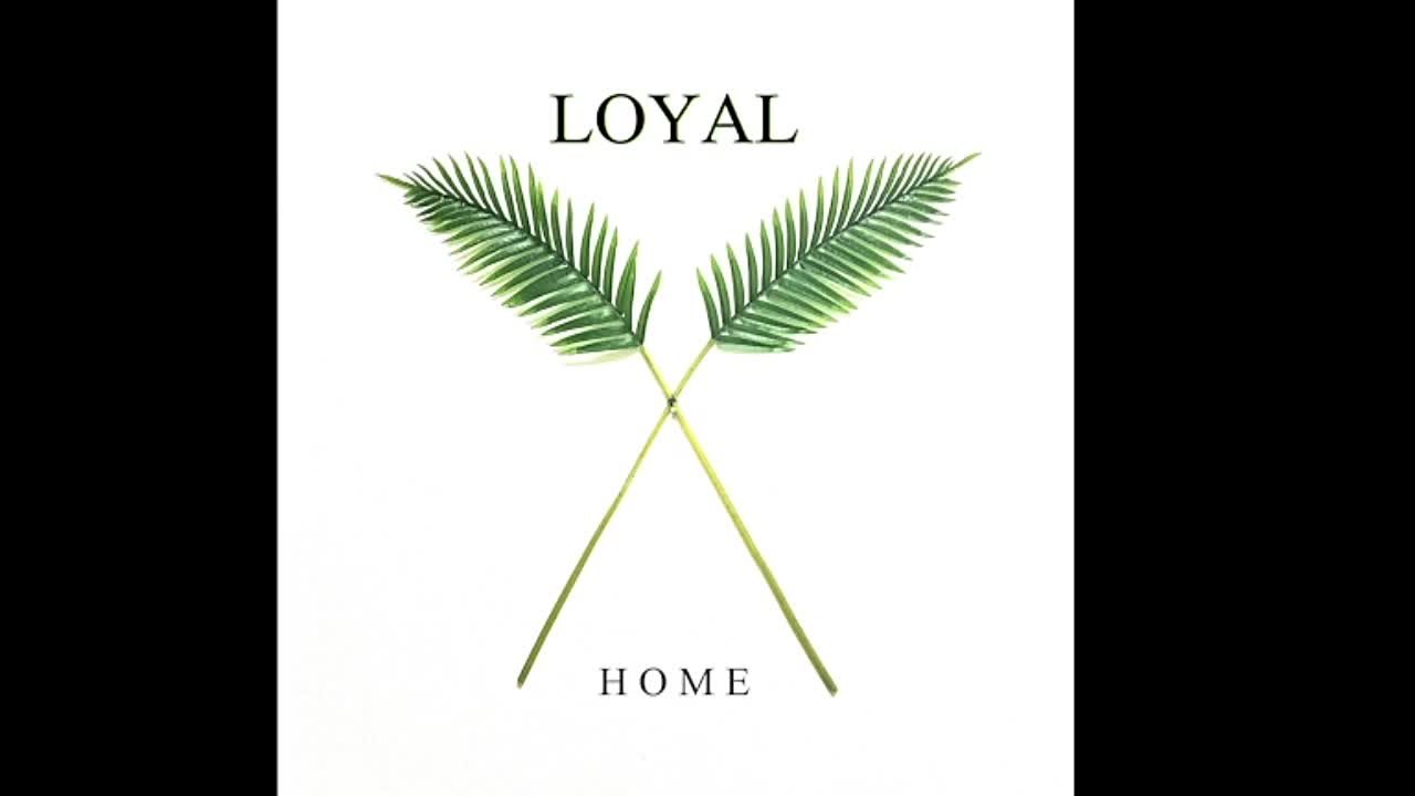 Loyal - Home