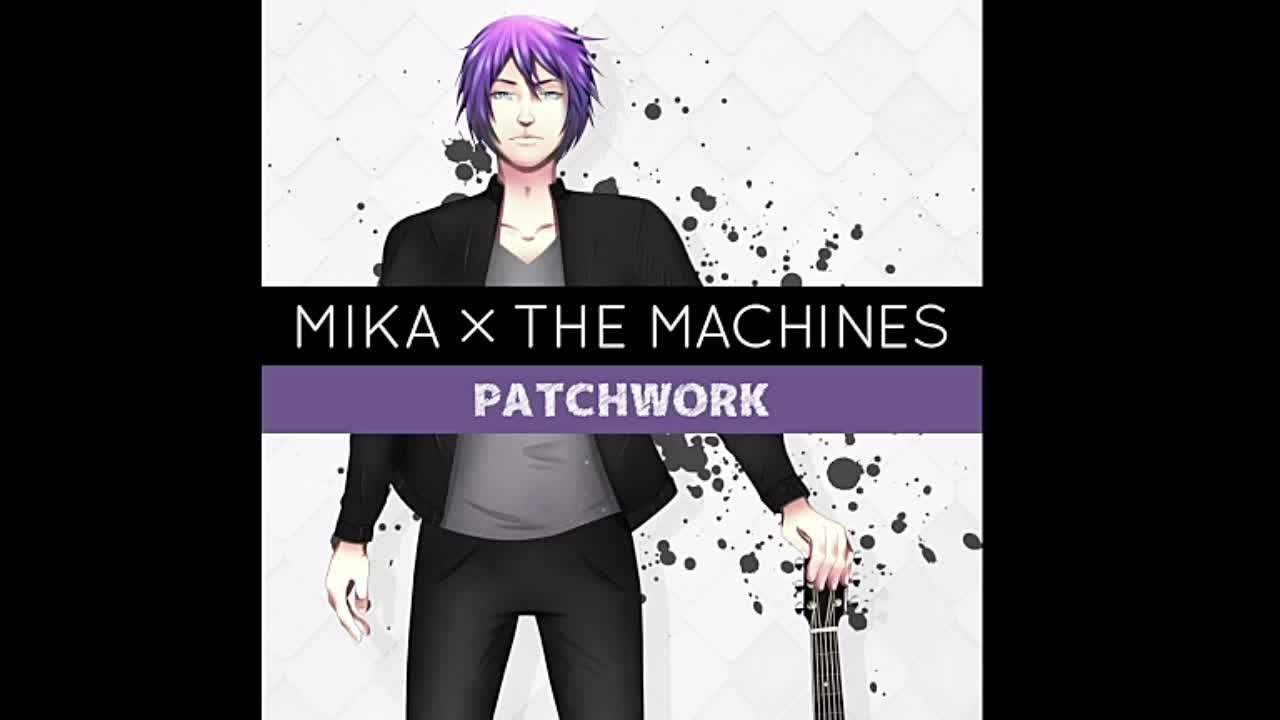 Mika x the Machines - PATCHWORK