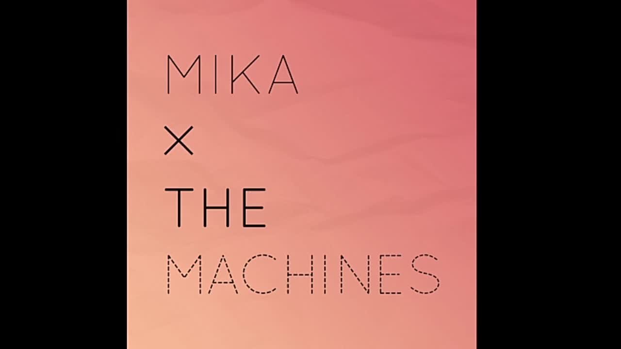 Mika x the Machines - Mika x the Machines EP