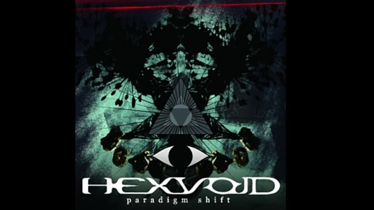 HEXVOID - paradigm shift