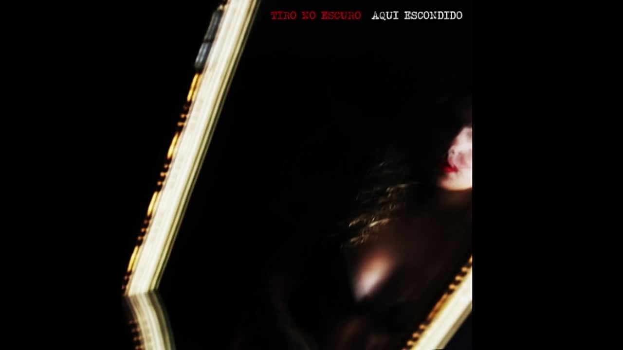 Tiro No Escuro - Aqui Escondido