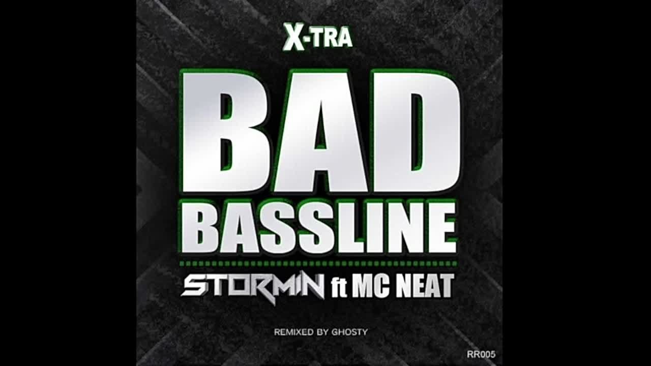 Stormin - Xtra Bad Bassline