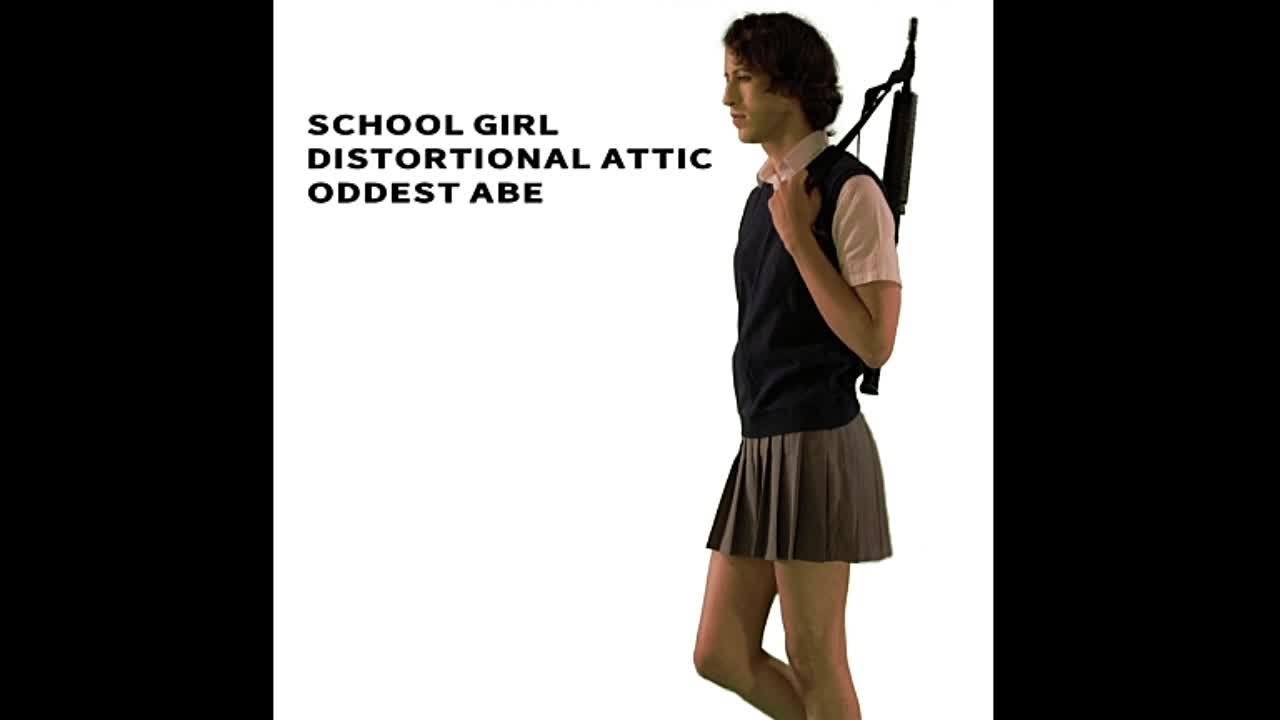 Oddest Abe - School Girl Distortional Attic