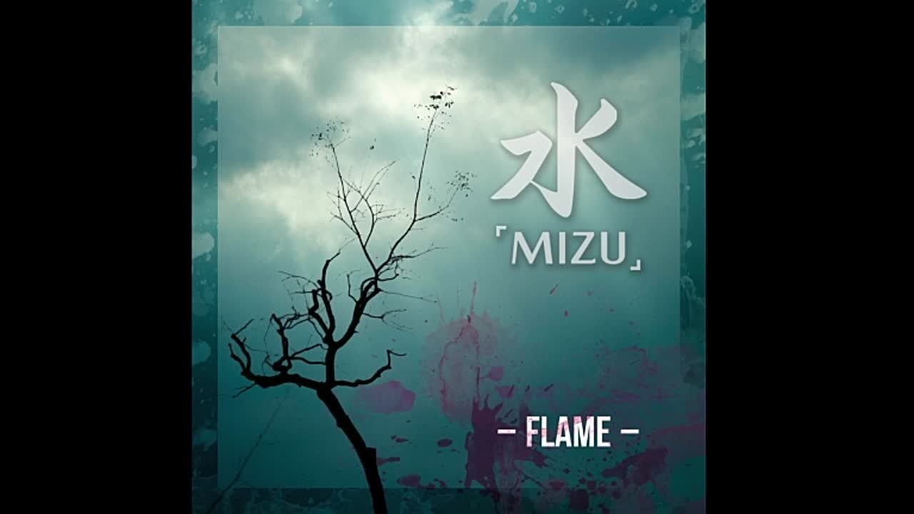 「MIZU」水 - FLAME