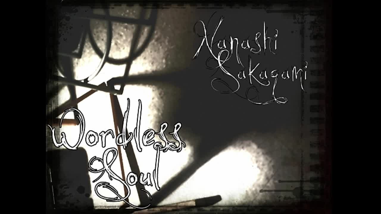 Nanashi - Wordless Soul