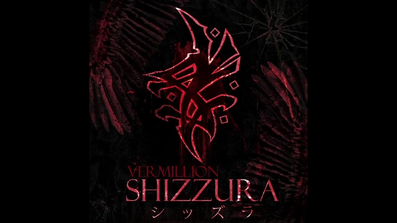 Shizzura - VERMILLION