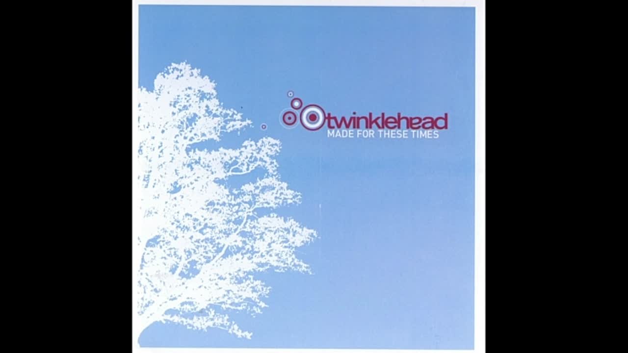 Twinklehead - Made for These Times