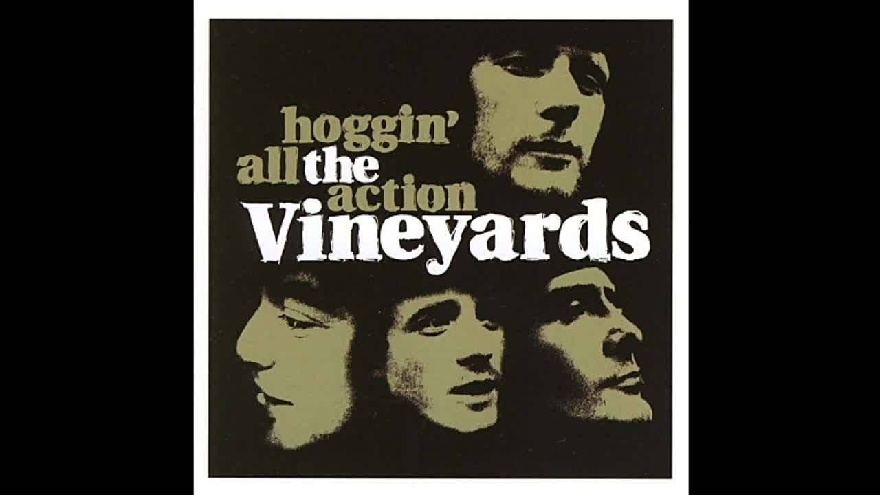 The Vineyards - Hoggin' All the Action