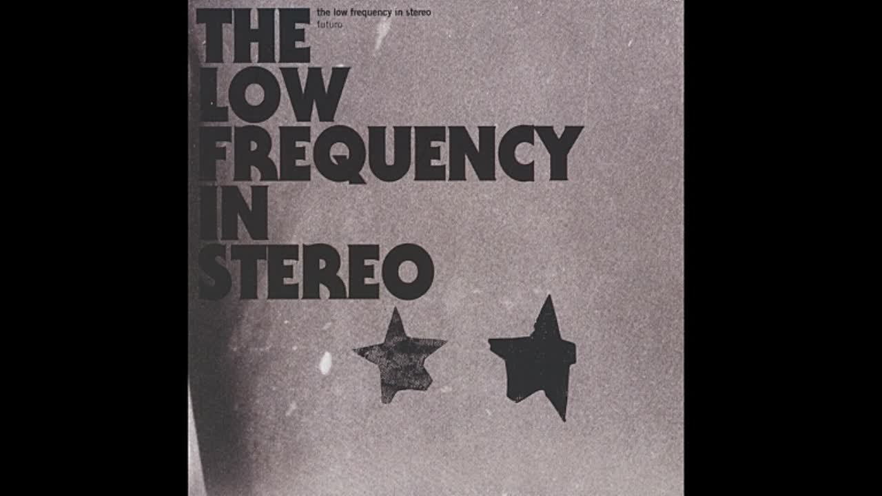 The Low Frequency In Stereo - Futuro