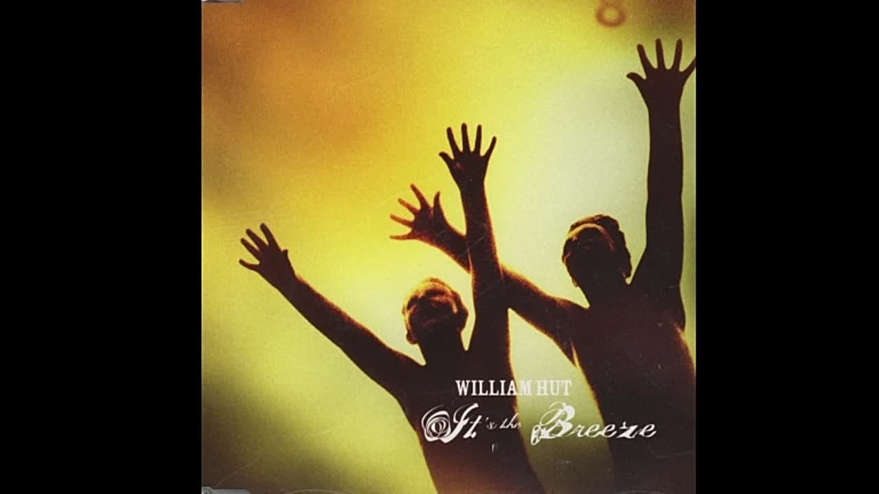 William Hut - It's the Breeze