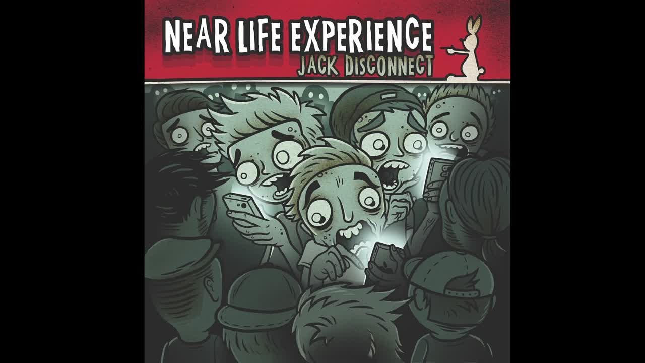 Jack Disconnect - Near Life Experience