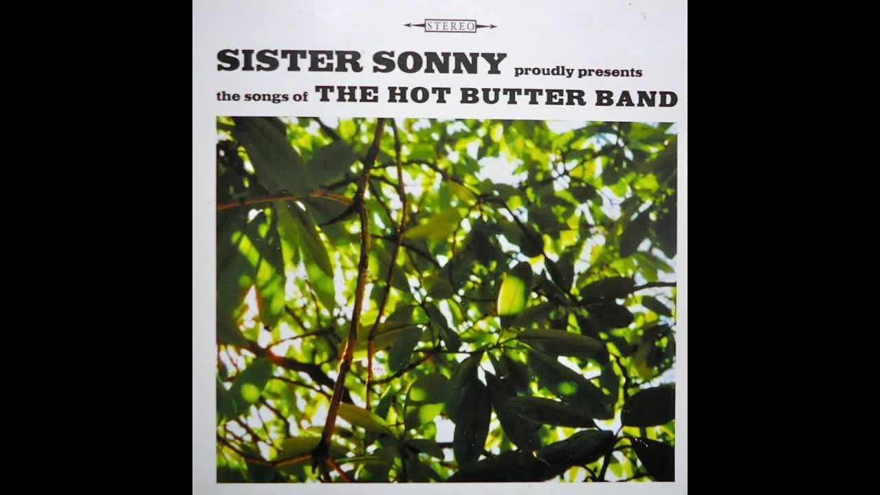 Sister Sonny - The Songs of the Hot Butter Band