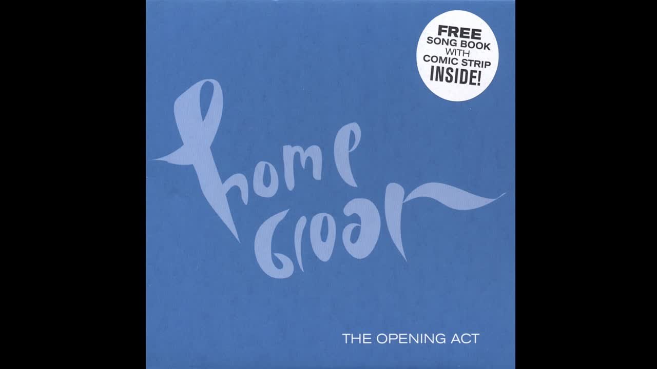 Home Groan - The Opening Act