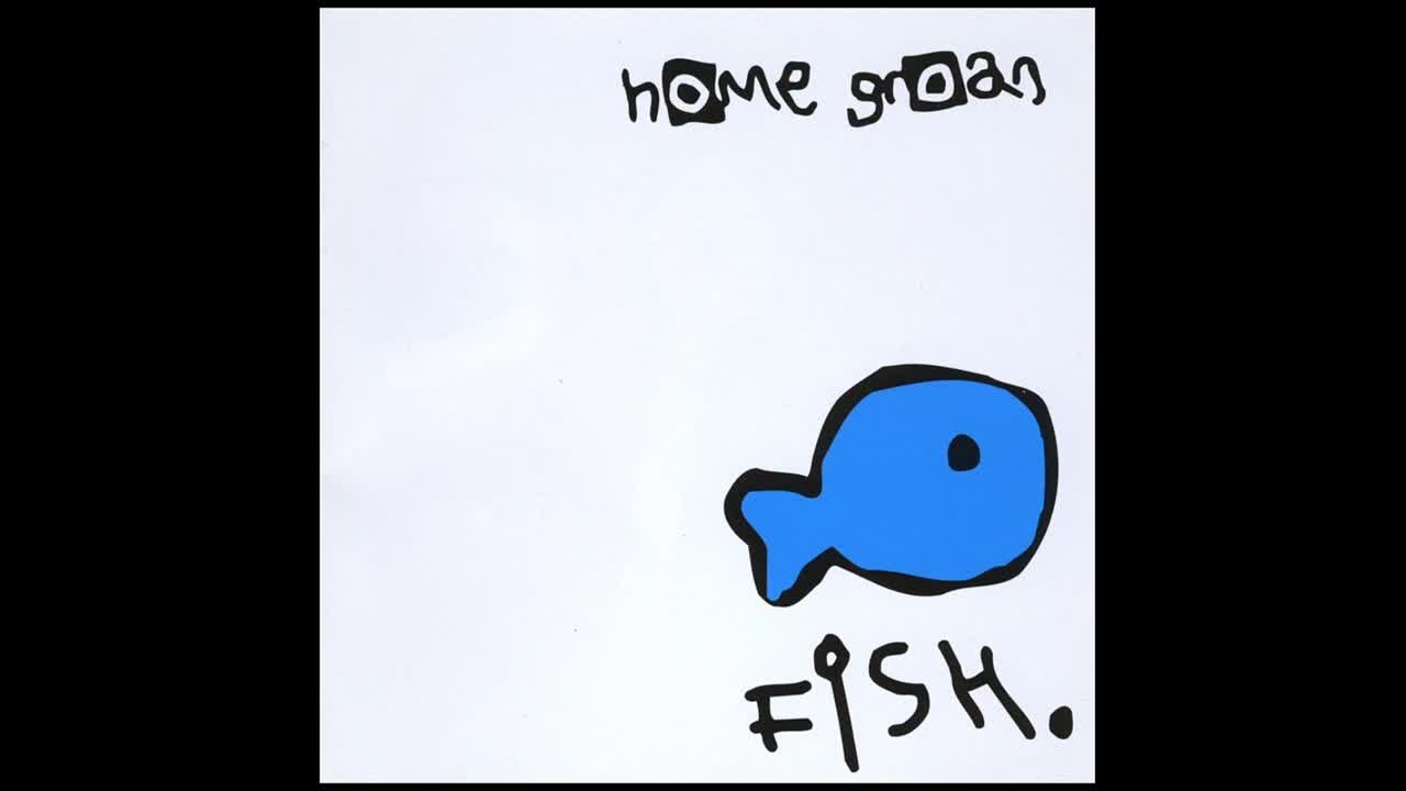 Home Groan - Fish