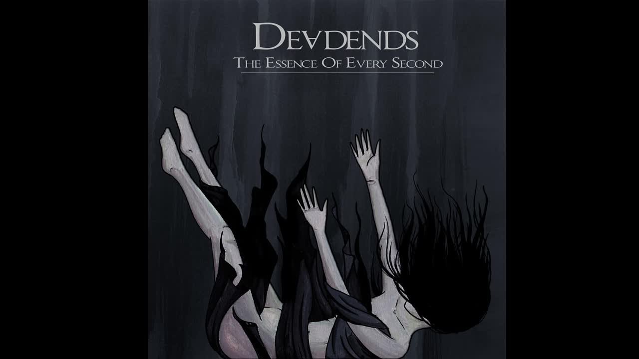 Deadends - The Essence Of Every Second