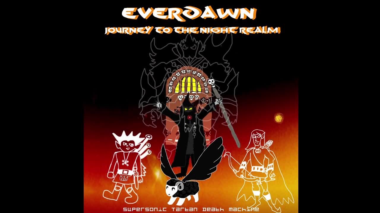 Supersonic Tartan Death Machine - Everdawn: Journey to The Night Realm